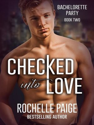 cover image of Checked Into Love